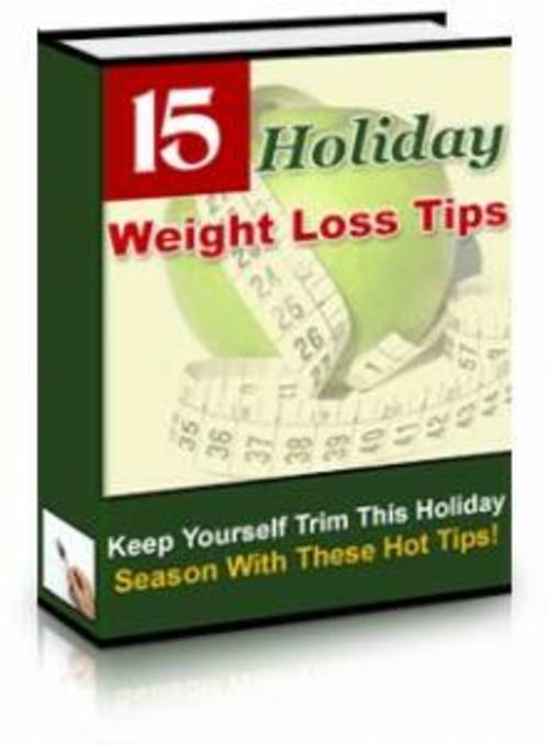 Product picture 15 Holiday Weight Loss Tips - Weight Loss Ebook Pdf