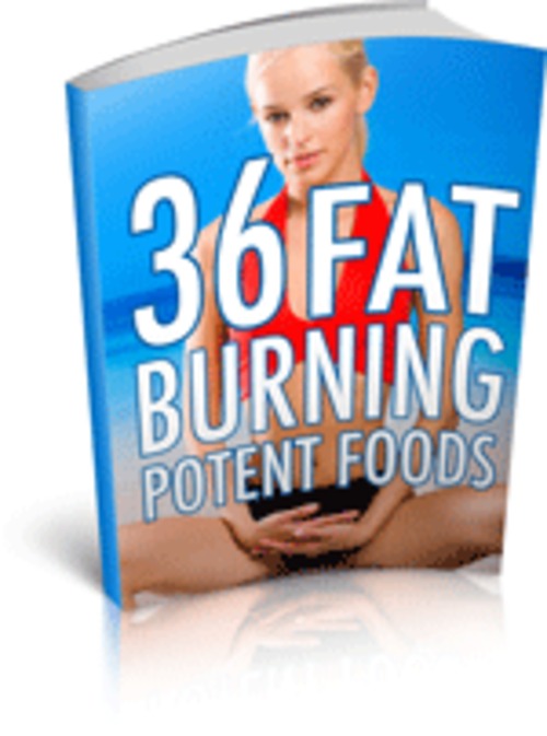 Product picture 36 Fat Burning Potent Foods - Weight Loss ebook